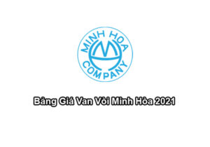 Bảng Báo Giá Van Vòi Minh Hòa 2021- Đại Lý Van Minh Hòa HCM