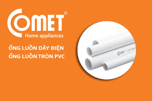 [Báo Giá] Ống Nhựa Cứng Luồn Dây Điện - Hãng COMET