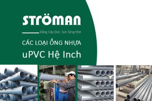 Bảng Giá Ống Nhựa uPVC Stroman Hệ Inch [Cập Nhật Chiết Khấu Cao]