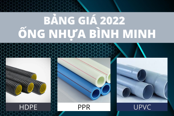 Cập nhật Giá Ống Nhựa Bình Minh 2022 chính xác chi tiết nhất
