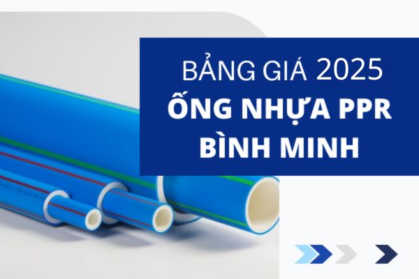 Cập nhật bảng Giá Ống Nhựa PPR Bình Minh mới cập nhật
