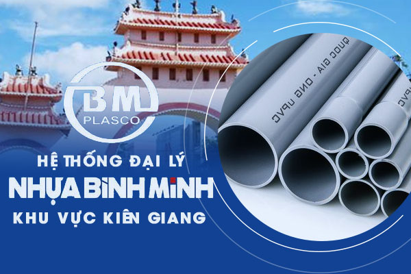 Hệ thống đại lý nhựa Bình Minh khu vực Kiên Giang