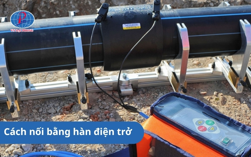 Cách nối ống HDPE bằng hàn điện trở