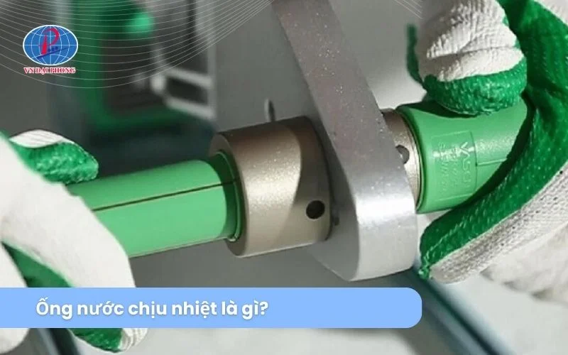 Ống nước chịu nhiệt Bình Minh là gì?