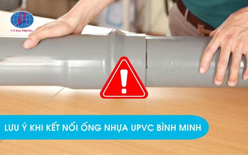 Lưu ý khi kết nối ống nhựa uPVC Bình Minh